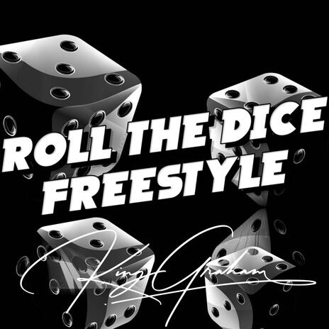 Roll The Dice freestyle