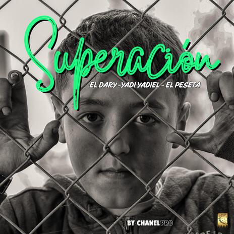 SUPERACIÓN ft. Yady Yadiel & El Peseta | Boomplay Music