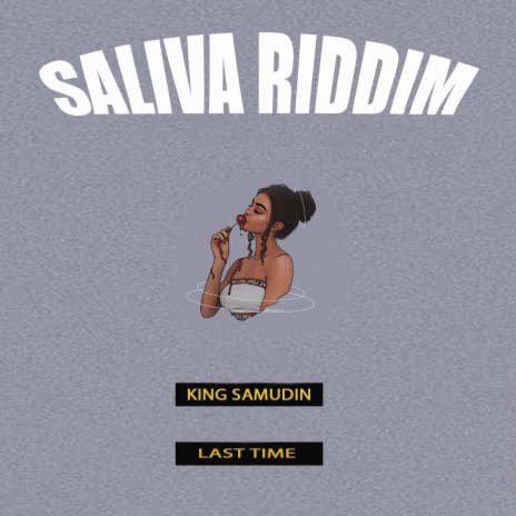 Last Time (Saliva Riddim) | Boomplay Music