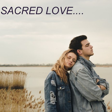 Sacred Love | Boomplay Music