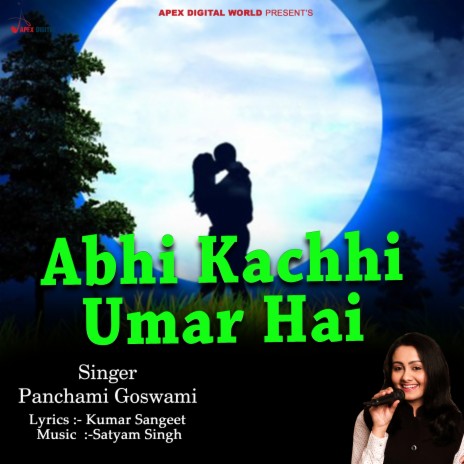 Abhi Kachhi Umar Hai | Boomplay Music