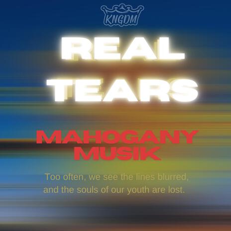 Real Tears | Boomplay Music