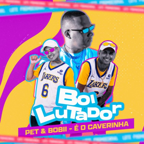 Boi Lutador ft. É O CAVERINHA | Boomplay Music