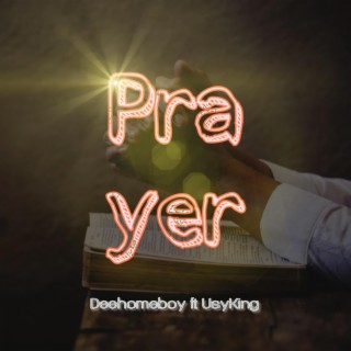 Prayer ft. Usyking lyrics | Boomplay Music