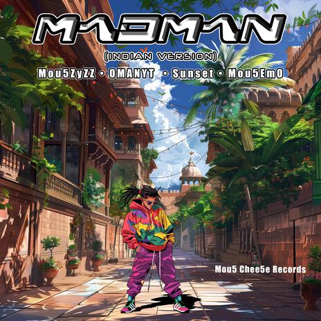 Madman (Indian Version) ft. OMANYT, Mou5EmO & Sunset | Boomplay Music