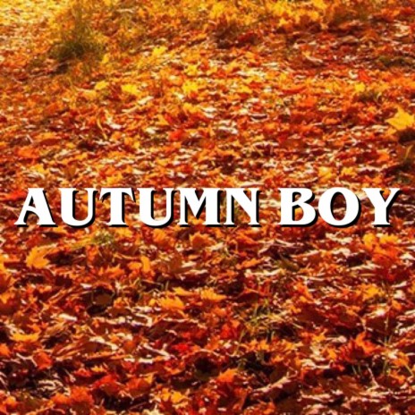 Autumn Boy