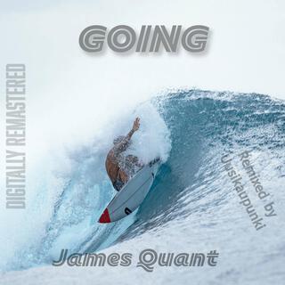 Going (remixed and mastered)