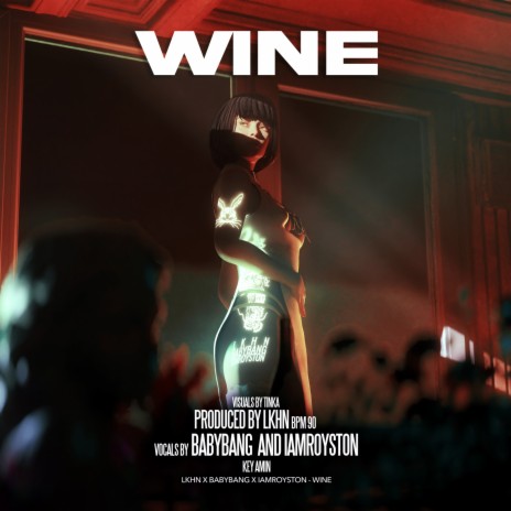 Wine ft. Babybang & Iamroyston | Boomplay Music