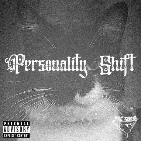 Personality Shift | Boomplay Music