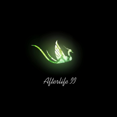 Afterlife II | Boomplay Music