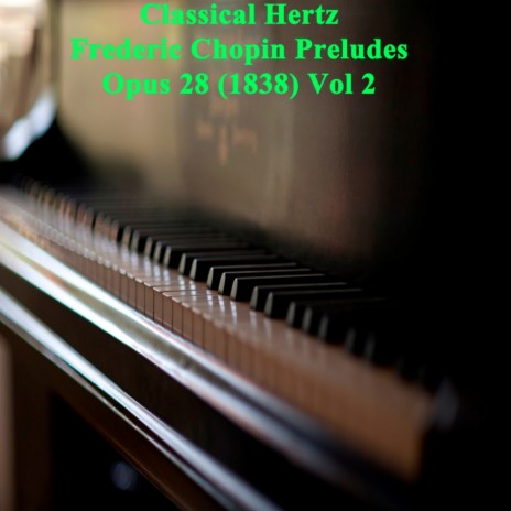 Preludes, Opus 28 No. 4 Largo (Original Mix)