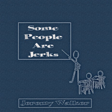 Some People Are Jerks | Boomplay Music