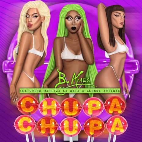 Chupa Chupa ft. Maritza La Gata