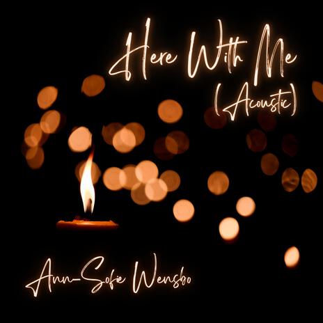 Here With Me (Acoustic) | Boomplay Music