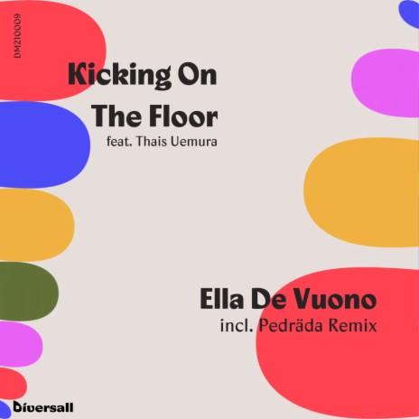 Kicking on the Floor (Pedräda Remix) ft. Thais Uemura | Boomplay Music