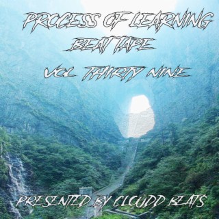 Process Of Learning Beat Tape Vol Thirty Nine