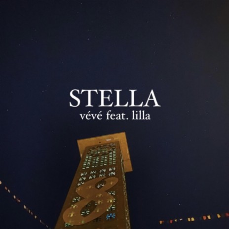 Stella ft. Lilla | Boomplay Music