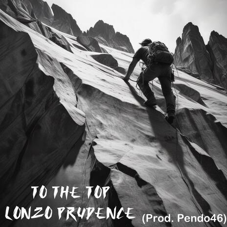 To The Top (Prod. Pendo46) | Boomplay Music