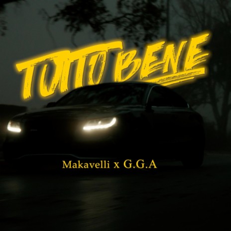 Tutto Bene ft. G.G.A | Boomplay Music