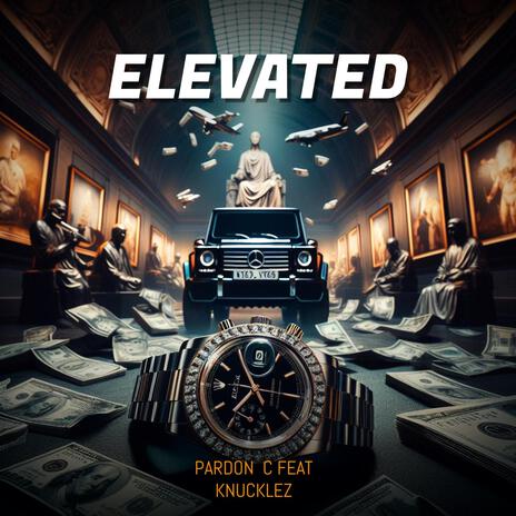 ELEVATED ft. Knucklez | Boomplay Music