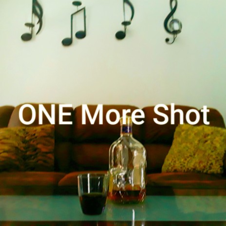 ONE MORE SHOT | Boomplay Music