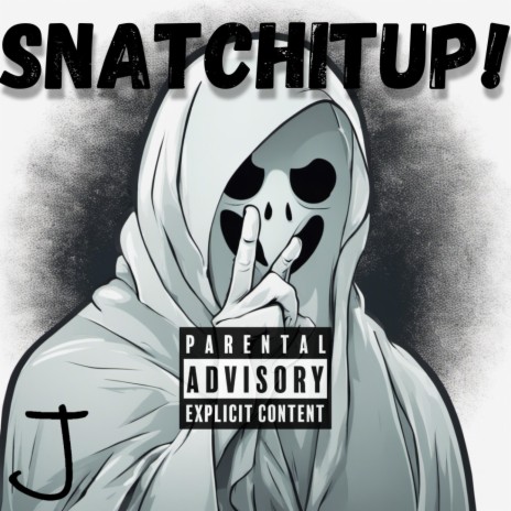 SNATCHITUP! ft. Haunted | Boomplay Music