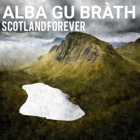 Alba Gu Brath (Scotland Forever) | Boomplay Music