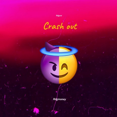 Crash out | Boomplay Music