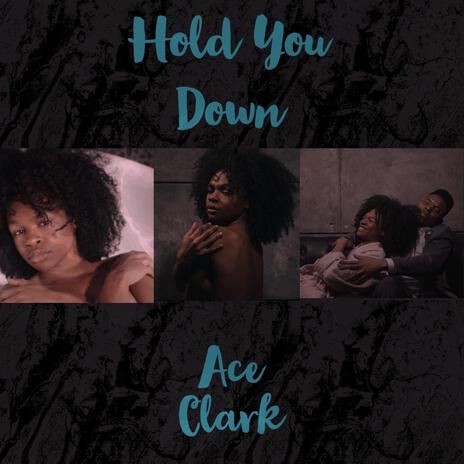 Hold You Down | Boomplay Music