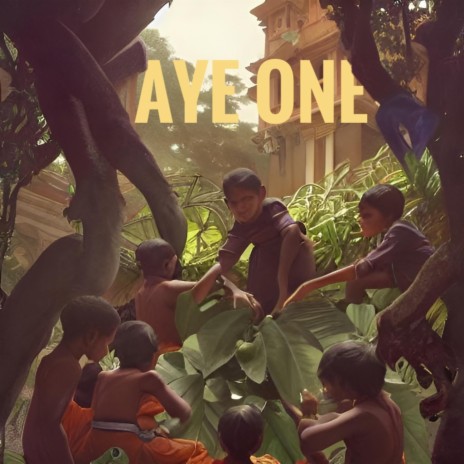 Aye One | Boomplay Music