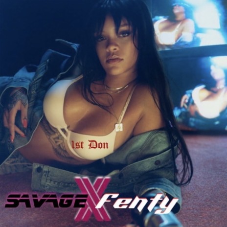 SavageXFenty | Boomplay Music