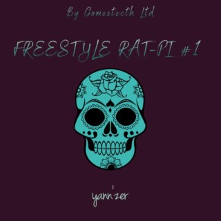 FREESTYLE RAT-PI #1 lyrics | Boomplay Music