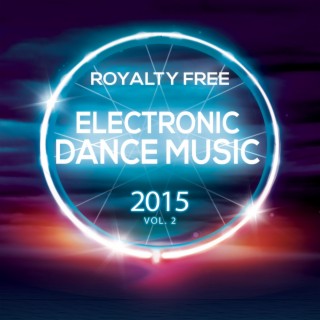 Royalty Free Electronic Dance Music 2015 Vol. 2