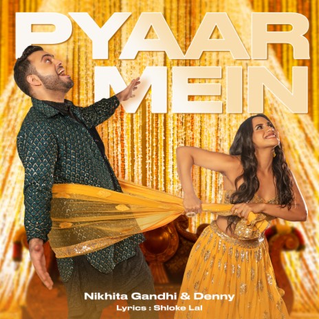 Pyaar Mein ft. Denny | Boomplay Music