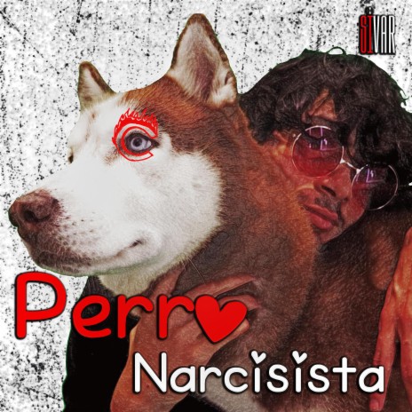 PERRO NARCISISTA | Boomplay Music