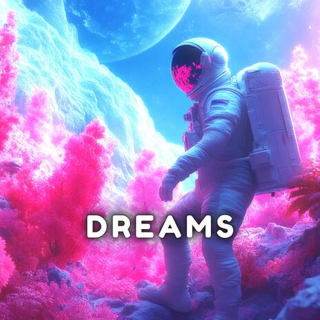 Dreams | Boomplay Music