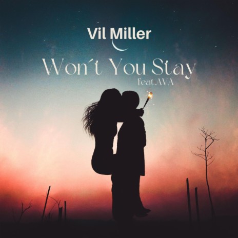 Won´t You Stay ft. Ava | Boomplay Music