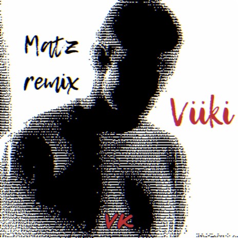 viiki (matz DnB remix) ft. matz