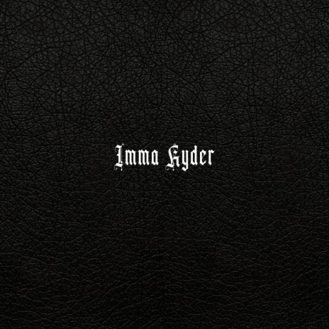 Imma Ryder | Boomplay Music
