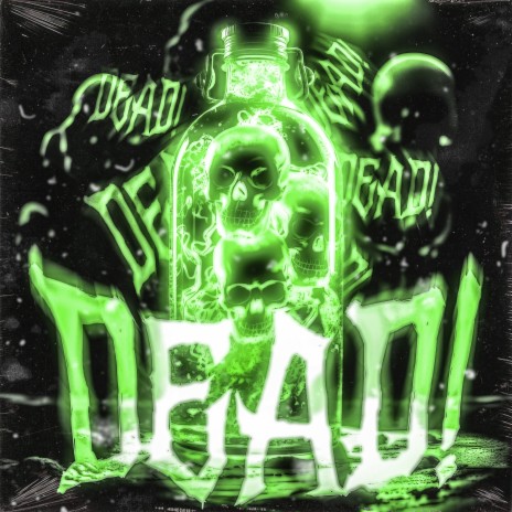 DEAD! ft. BenzoSaint & Kid Carrillo | Boomplay Music