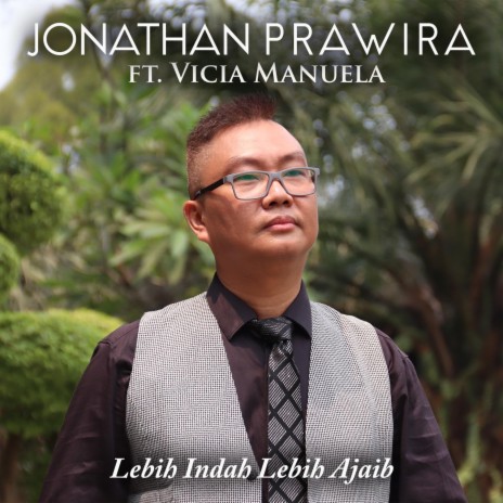 Lebih Indah Lebih Ajaib ft. Vicia Manuela | Boomplay Music