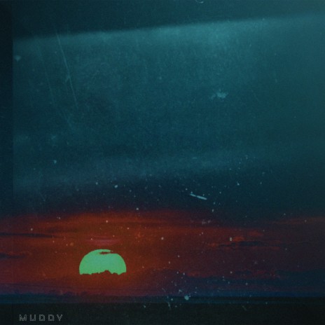 Muddy | Boomplay Music