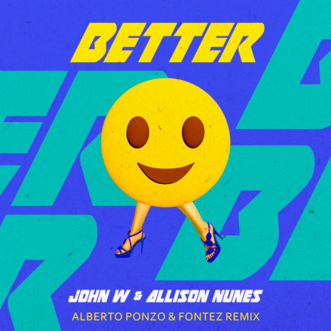 Better (Alberto Ponzo & Fontez Remix) ft. Allison Nunes, Fontez & Alberto Ponzo | Boomplay Music