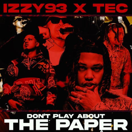 Don't Play About The Paper ft. TEC