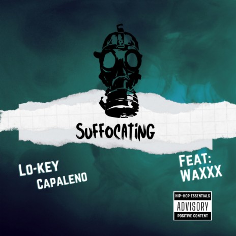 Suffocating ft. WaXXX | Boomplay Music