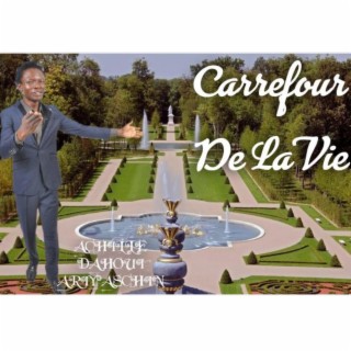 CARREFOUR DE LA VIE lyrics | Boomplay Music