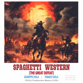 Spaghetti Western (The Great Defeat)