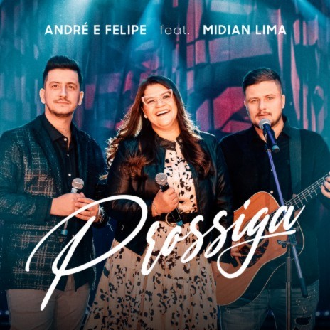 Prossiga (feat. Midian Lima) | Boomplay Music