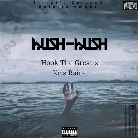 Hush Hush ft. Kris Raine | Boomplay Music