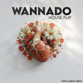 Wannado (House Flip)